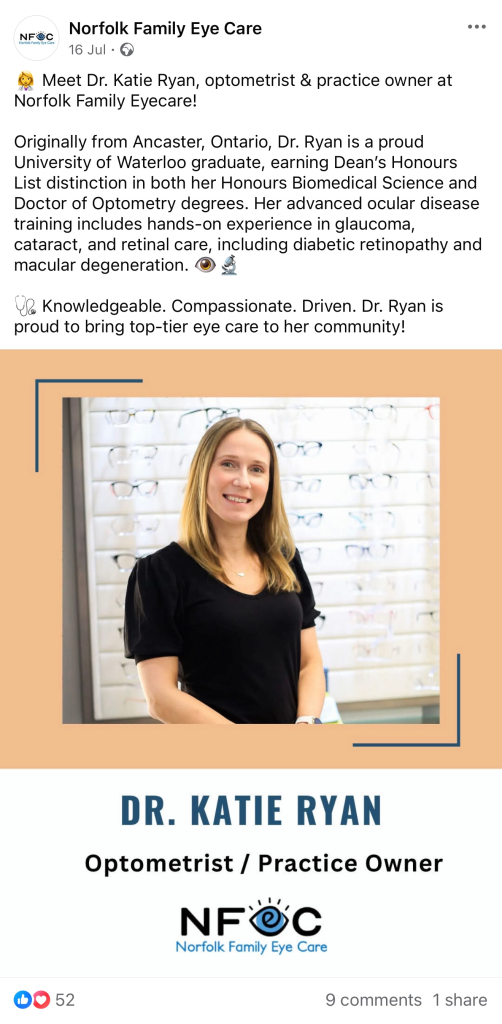 Facebook post from Norfolk Family Eye Care introducing Dr. Katie Ryan, optometrist and practice owner. The post highlights her education at the University of Waterloo, advanced training in ocular disease, and commitment to community eye care. The image shows Dr. Katie Ryan smiling in front of a display of eyeglass frames, with text that reads: “Dr. Katie Ryan, Optometrist / Practice Owner, Norfolk Family Eye Care.”